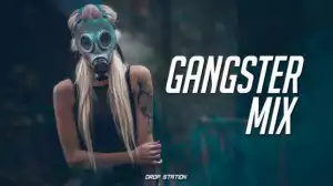Foreign Trap Mix - Gangster Music Mix